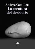 foto del libro: La copertina de 'La Creatura del Desiderio', di Andrea Camilleri